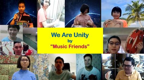 We Are Unity By Music Friends Youtube