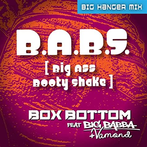 Babs Big Ass Booty Shakes Big Hanger Mix Von Boxbottom Bei Amazon