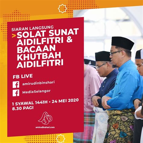 Siaran Langsung Solat Sunat Dan Khutbah Aidilfitri Menerusi Fb Live Amirudin Shari Media