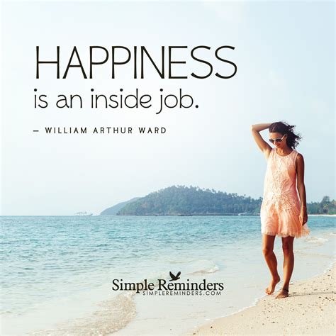 Happiness Is An Inside Job By William Arthur Ward With Article By Dr