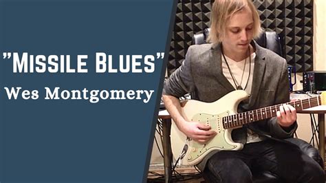 how to play the riff from missile blues by wes montgomery jazzy blues guitar lesson youtube