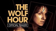The Wolf Hour (2019) Official Trailer - YouTube