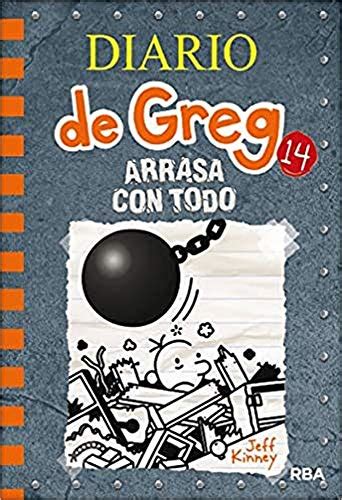 ¡incluso él se ha lanzado a buscar plan! Descargar Diario de Greg 14. Arrasa con todo de Jeff Kinney PDF ePub - Libros en Español Gratis ...