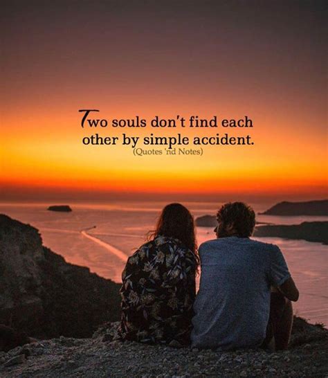 Two Souls Dont Find Each Other By Simple Accident Via Ifttt
