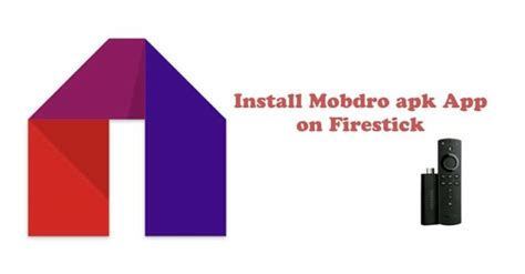 Install Mobdro Apk App On Firestick And Mobdro Review How About Tech