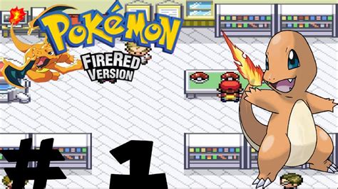 Lets Play Pokémon Fire Red Part 1 Charmander Youtube