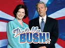 Watch That's My Bush! Season 1 | Prime Video