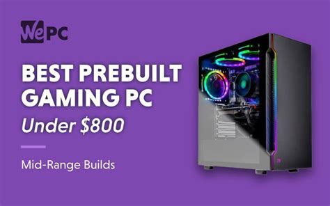 Best Prebuilt Gaming Pc Under 800 In 2020 And 2021 Top 5 Gaming Desktop