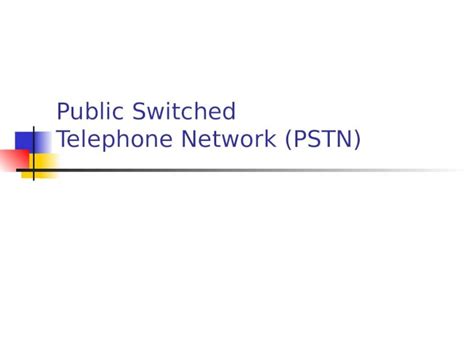 Ppt Public Switched Telephone Network Pstn Dokumentips