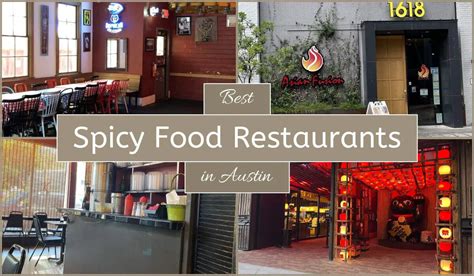 Spice Up Your Life Austins 12 Hottest Spicy Food Restaurants