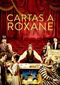 Cartas a Roxane - película: Ver online en español