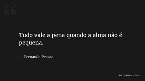 Tudo Vale A Pena Quando Fernando Pessoa Ditador Ditos And Dizeres