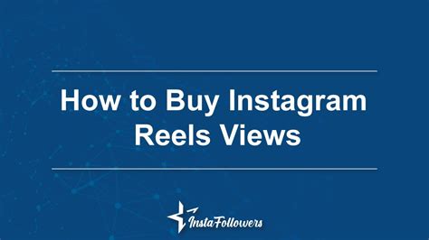 How To Buy Instagram Reels Views On Youtube