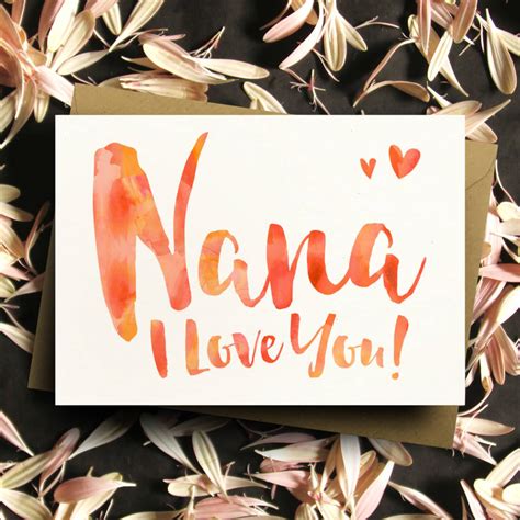 Nana I Love You Greeting Card By Dig The Earth