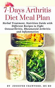 7 Days Arthritis Diets Meal Plan Herbal Treatment Nutrition Guide