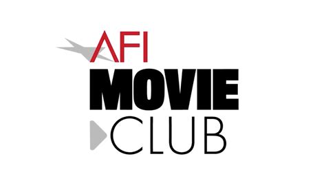 The American Film Institute Launches Afi Movie Club American Film