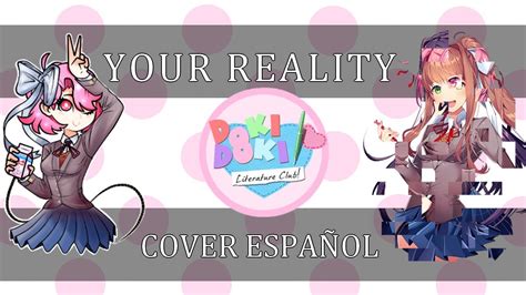 Your Reality Cover Español Ddlc Youtube