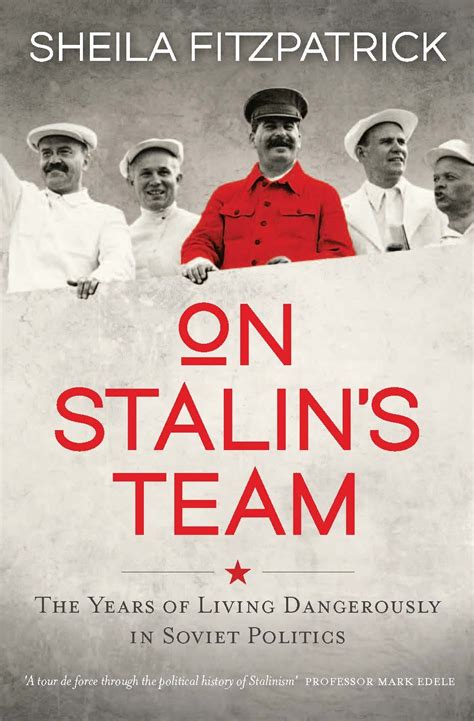 On Stalin S Team Sheila Fitzpatrick — Melbourne University Publishing