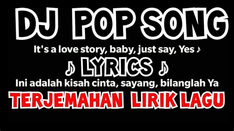 Dua Jam Nge Dj🎧 Terjemahan Lirik Lagu Love Story🎶taylor Swift ©bebas