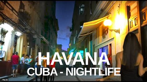 Virtual Havana Cuba Nightlife Walking Tour Bars Clubs And Restaurants