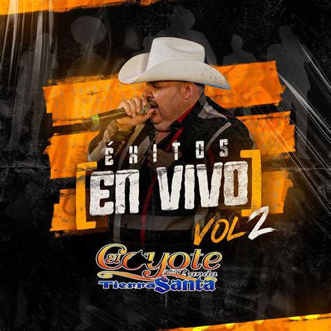 Descarga Álbum Completo El Coyote Y Su Banda Tierra Santa Exitos En