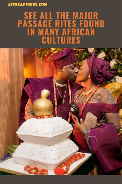 See All The Major Passage Rites Found In Many African Cultures