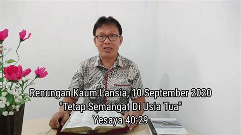 Renungan Lansia September Tetap Semangat Di Usia Tua Yesaya