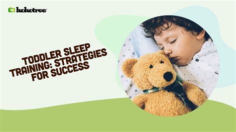 Toddler Sleep Training Strategies For Success Kokotree