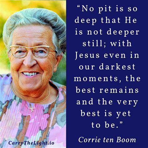 Corrie Ten Boom Quote Corrie Ten Boom Corrie Ten Boom Quotes You