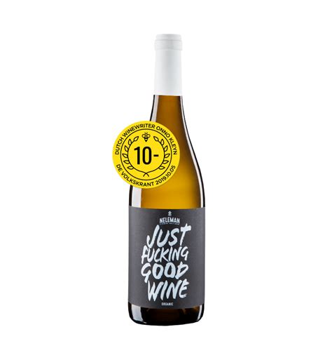 Just Fucking Good Wine Fred Nijhuis