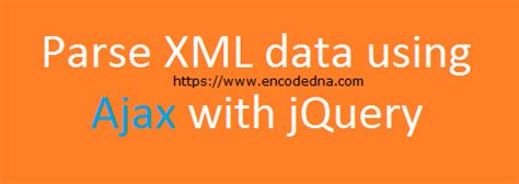 How To Read Xml Data From File Using Jquery Ajax