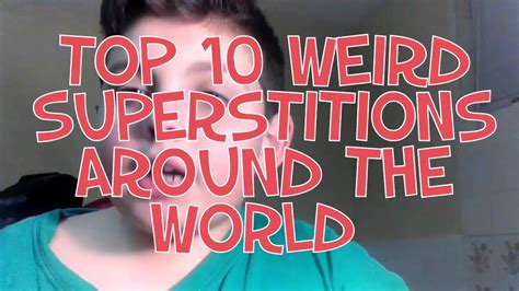 top 10 weird superstitions around the world youtube