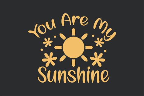 You Are My Sunshine Svg Graphic By Riya Design Shop · Creative Fabrica