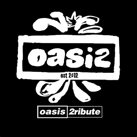 Oasis Tribute Aka Oasis2ribute