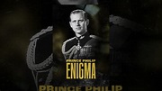 Prince Philip: Enigma - YouTube