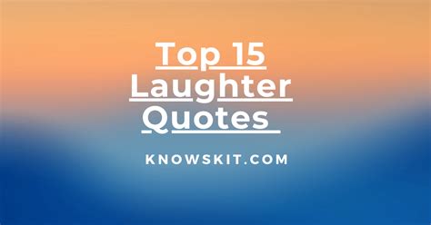Top 15 Latest Laughter Quotes Images Laughter Is The Best Medicine