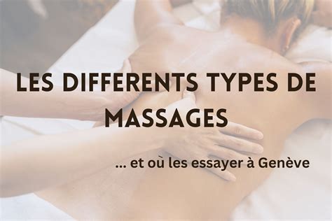 Les Différents Types De Massages Et Où Les Essayer à Genève Vos