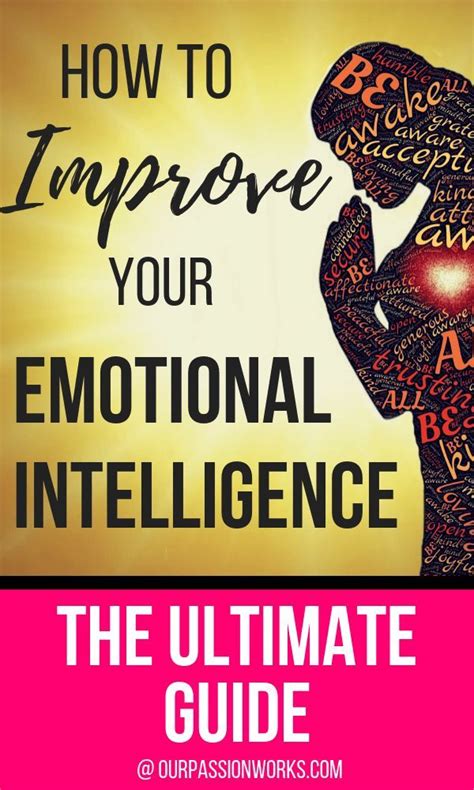 how to improve your emotional intelligence the ultimate guide emotional intelligence mindful
