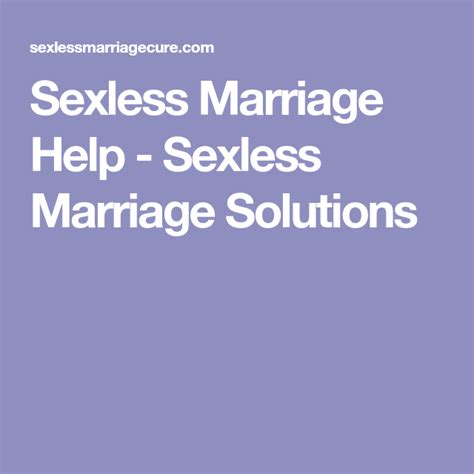 Sexless Marriage Help Sexless Marriage Solutions With Images Marriage Help Sexless