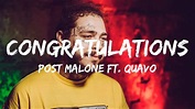 Post Malone ft Quavo - Congratulations ( Lyrics) - YouTube