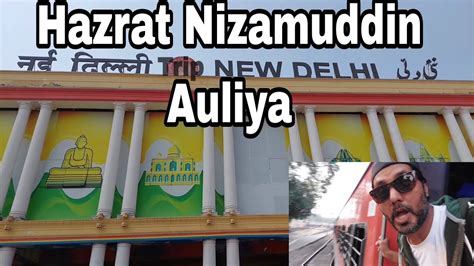 Hazrat Nizamuddin Auliya Dargah Delhi Youtube