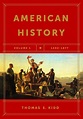 American History, Volume 1: 1492-1877 by Thomas S. Kidd (English ...