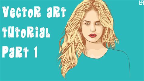 Vector Art Tutorial Illustrator Part 1 Youtube