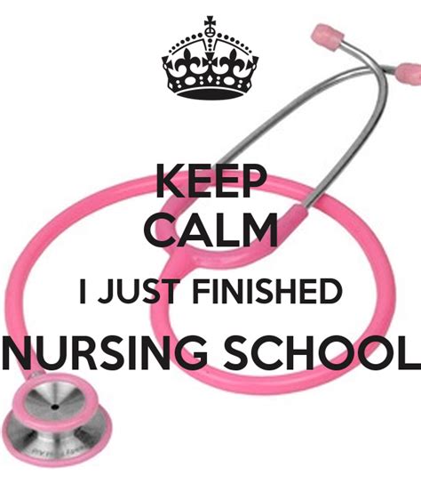 Keep Calm I Just Finished Nursing School Keep Calm And Carry On Image