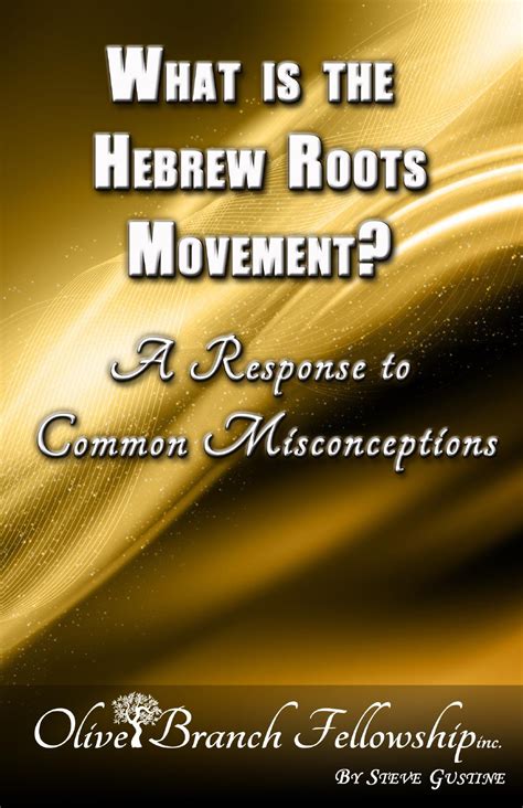 What Is The Hebrew Roots Movement By Olivebranchada Issuu
