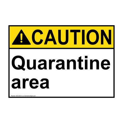 Caution Sign Quarantine Area Ansi