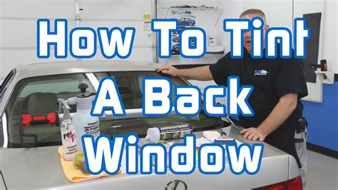 How To Tint A Back Window Youtube