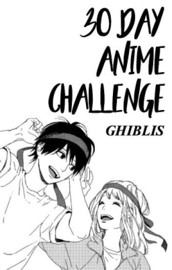 30 Day Anime Challenge Lea Wattpad