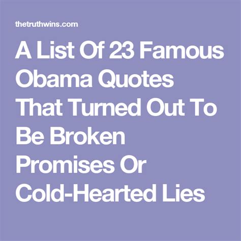 A List Of 23 Famous Obama Quotes That Turned Out To Be Broken Promises