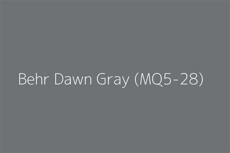 Behr Dawn Gray Mq5 28 Color Hex Code